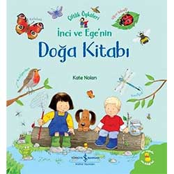 Çiftlik Öyküleri: İnci ve Ege'nin Doğa Kitabı  Kate Nolan  İş Bankası Yayınları  