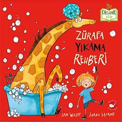 Organik Kitap: Zürafa Yıkama Rehberi (Sam Wilde, Beyaz Balina Yayınları)